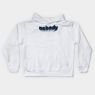 nobody Kids Hoodie